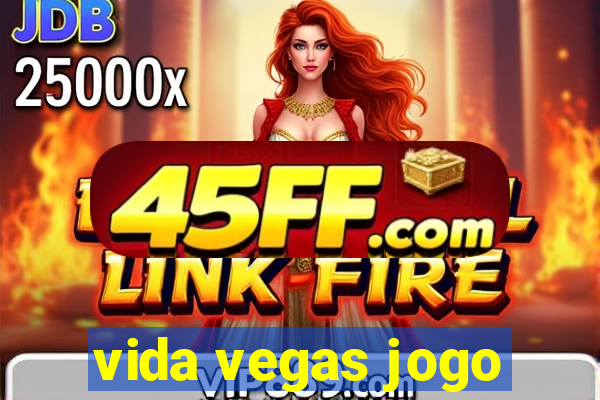 vida vegas jogo